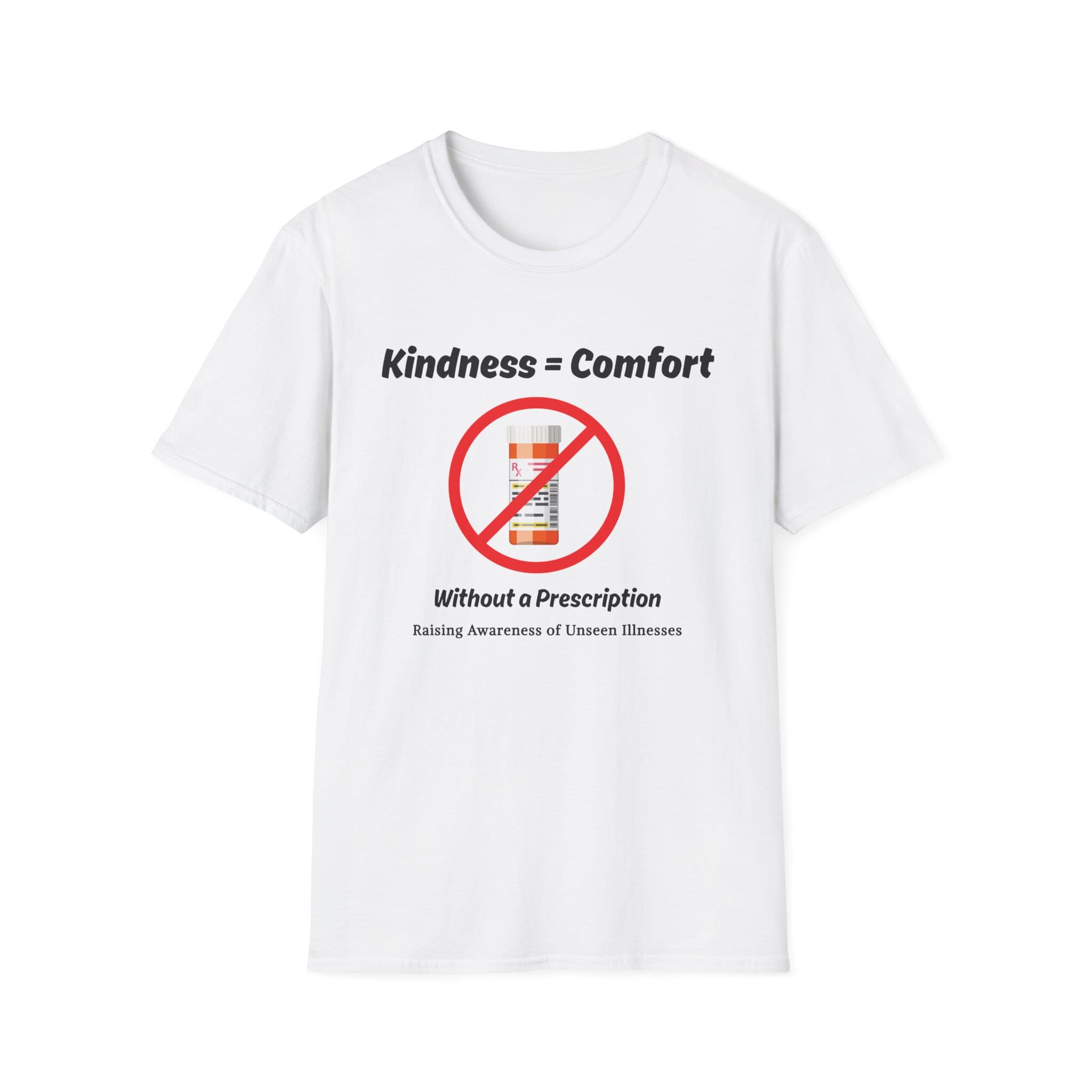 White Short Sleeve Tee Kindness=Comfort No Pills