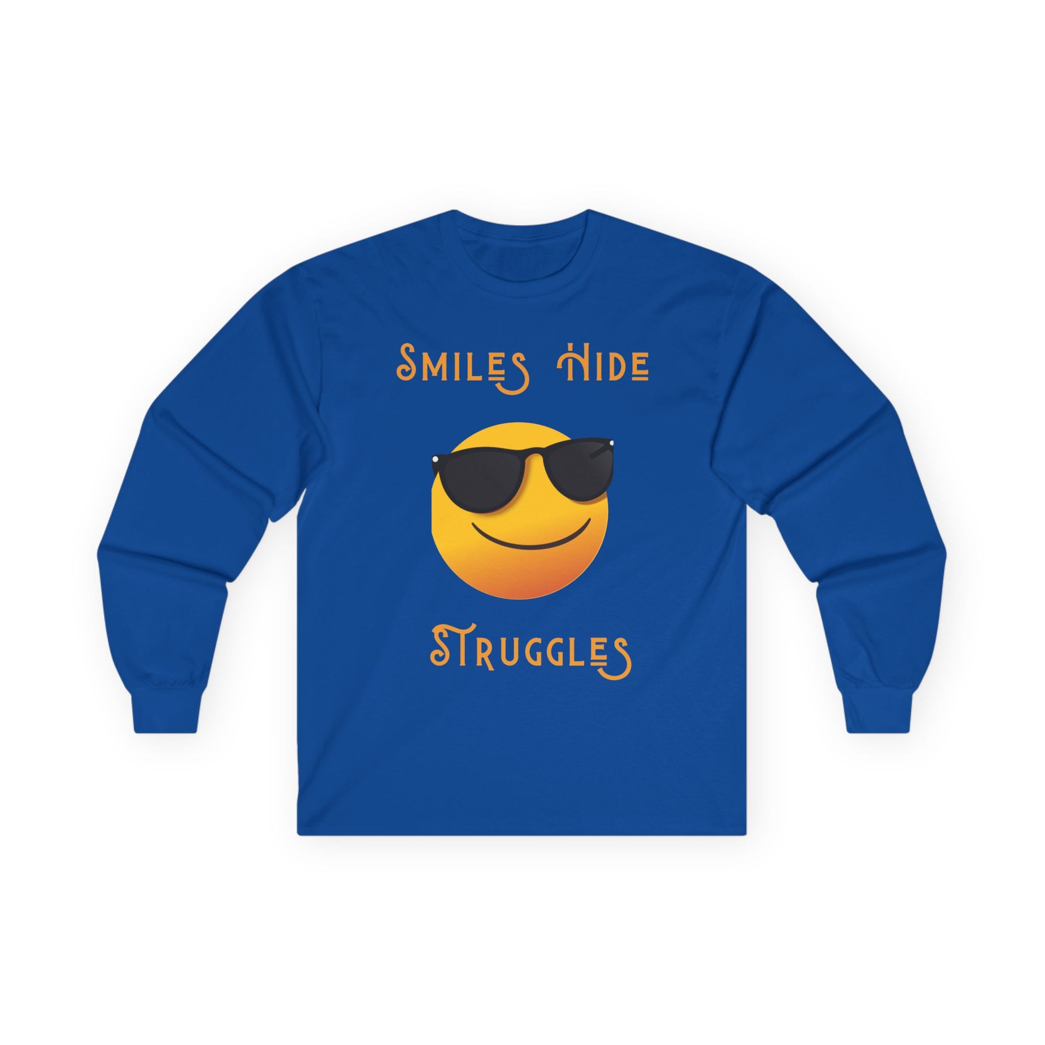 Royal Blue Long Sleeve Tee Smiles Hide Struggles
