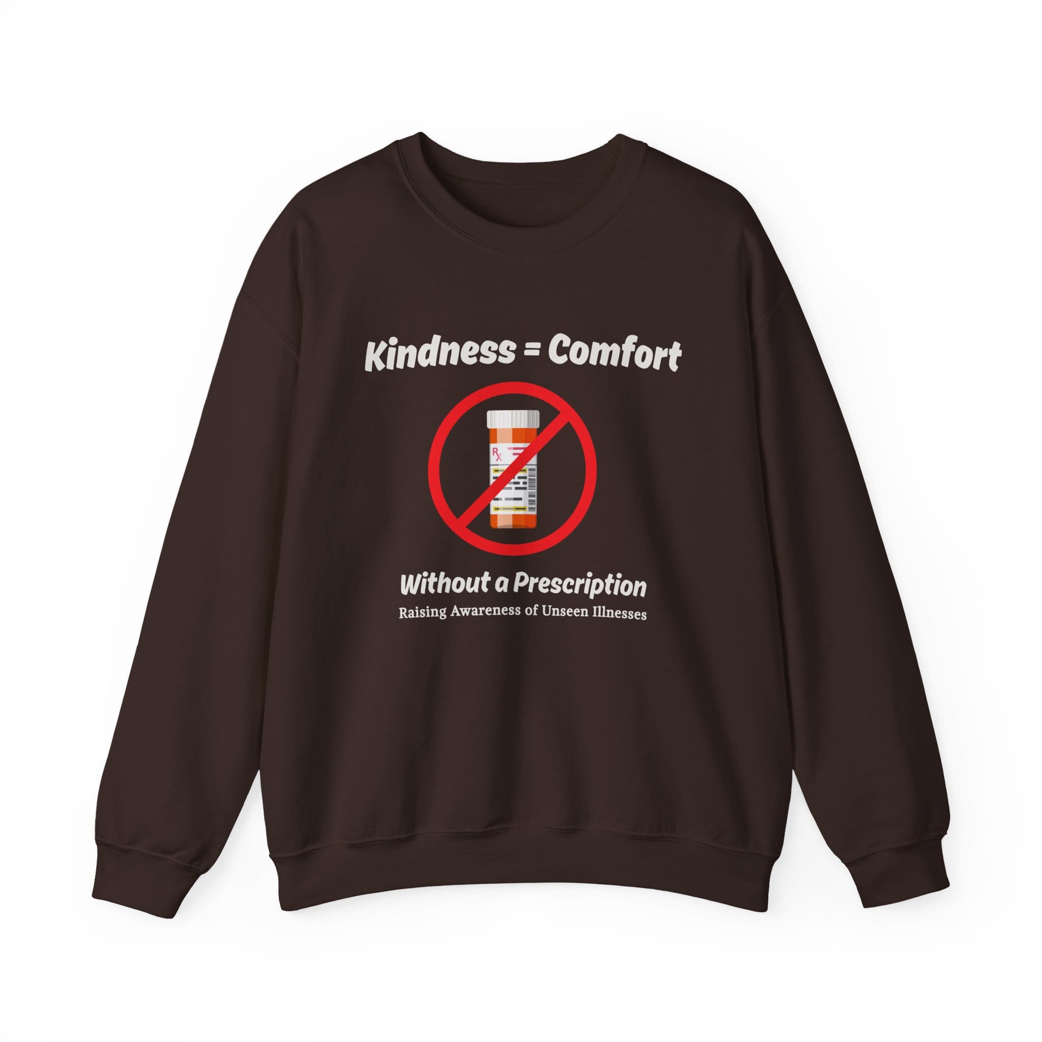 Dark Chocolate Sweatshirt Kindness=Comfort No Pills