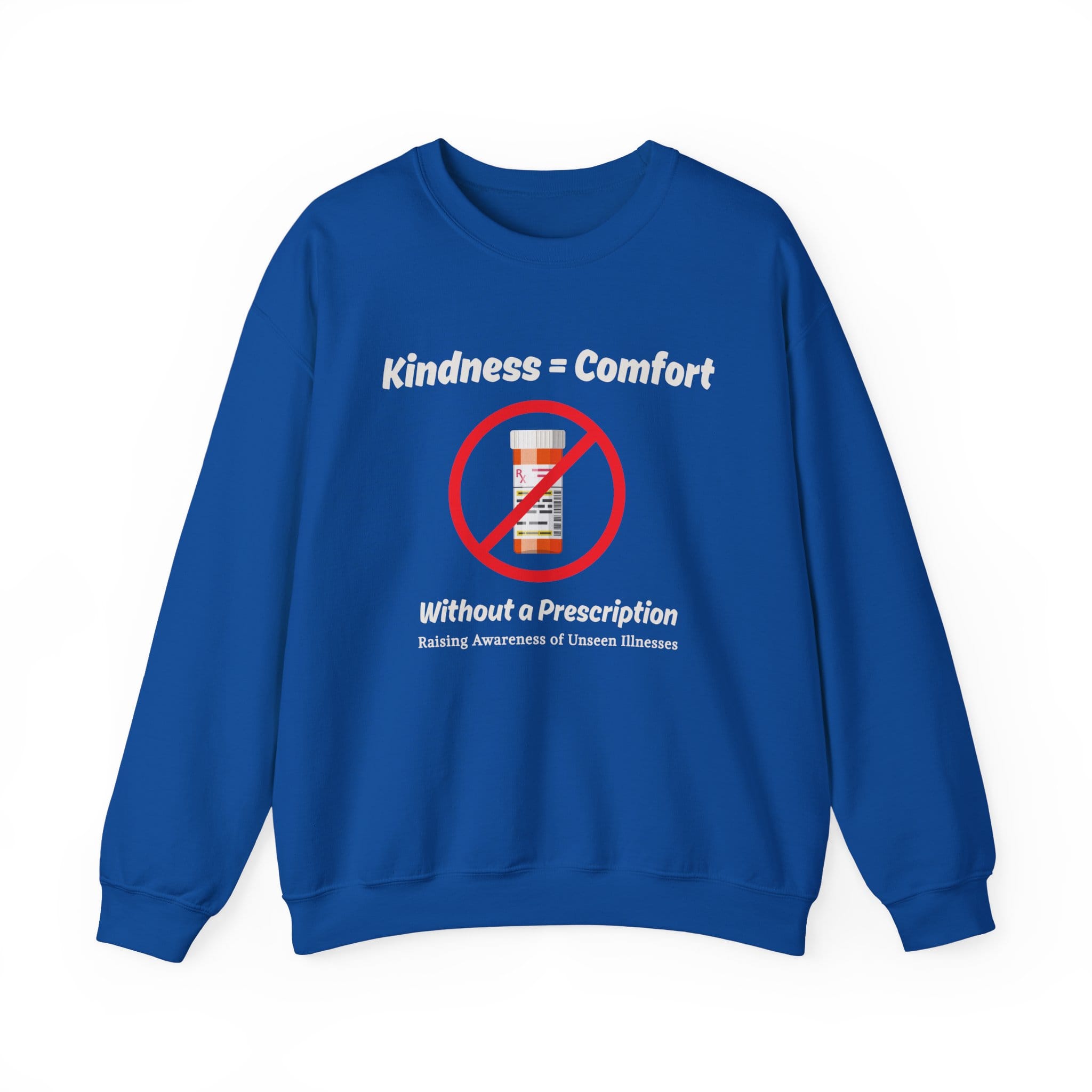 Royal Blue Sweatshirt Kindness=Comfort No Pills