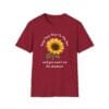 Cardinal Red Short Sleeve Tee Keep Your Face to the Sun(flower)