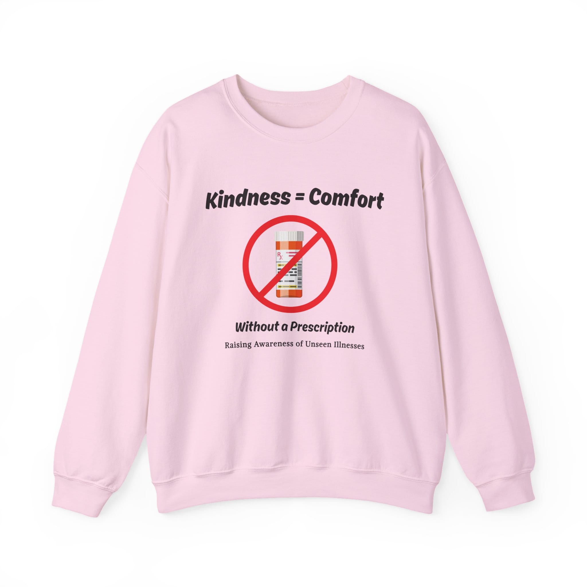 Light Pink Sweatshirt Kindness=Comfort No Pills