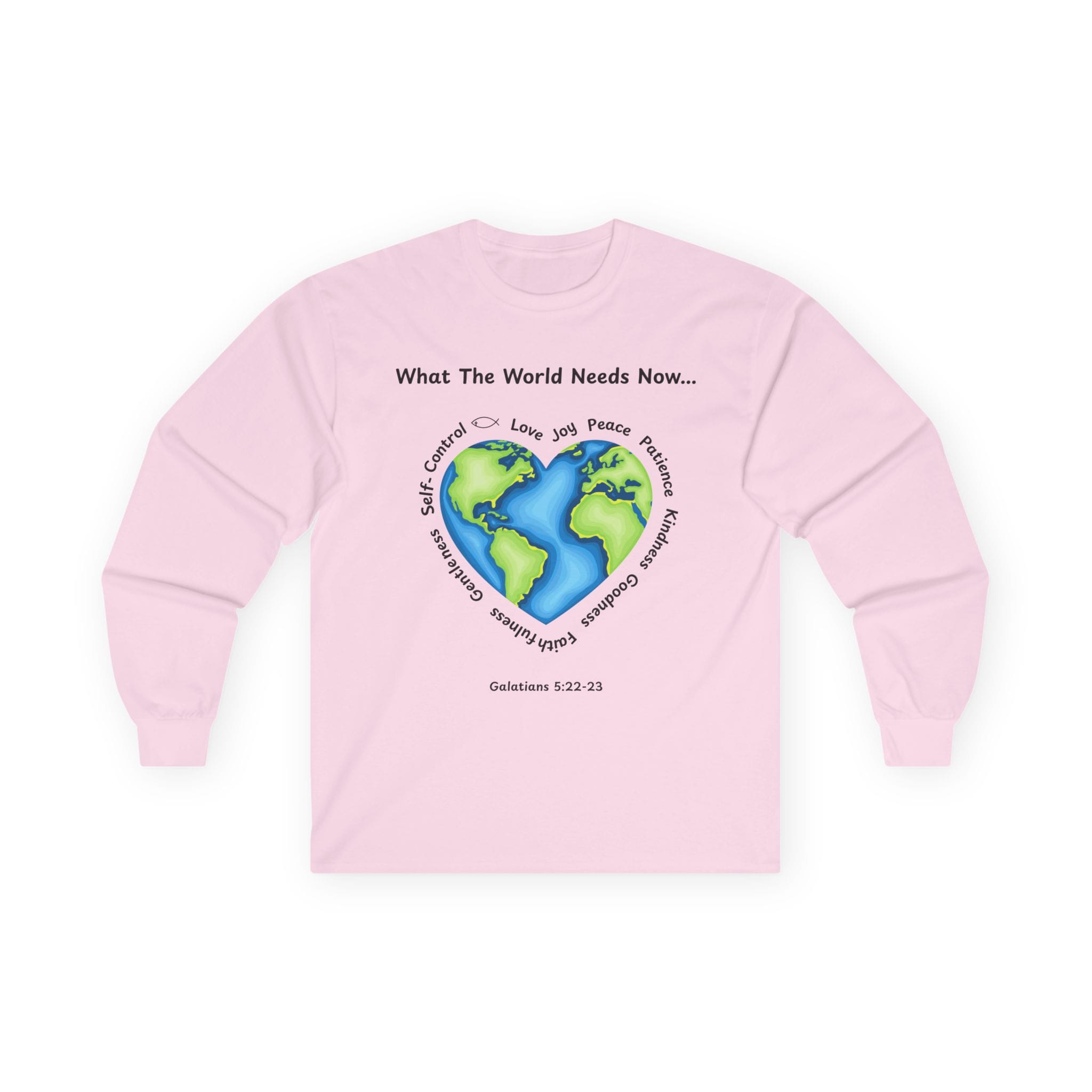 Light Pink Long Sleeve Tee What the World Needs Earth Heart