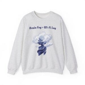 Ash Sweatshirt Brain Fog > WiFi Lag