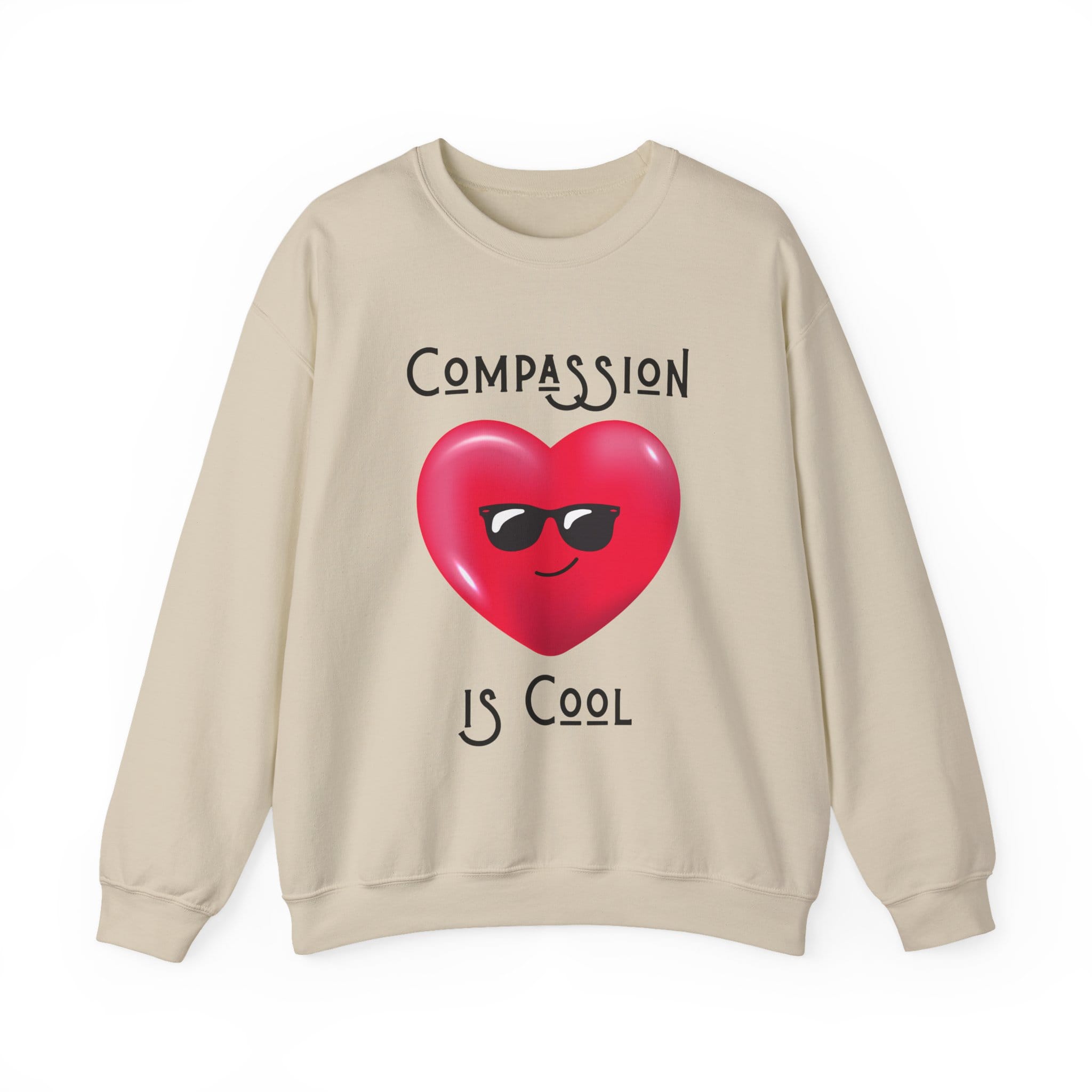 Sand Sweatshirt Compassion is Cool Heart