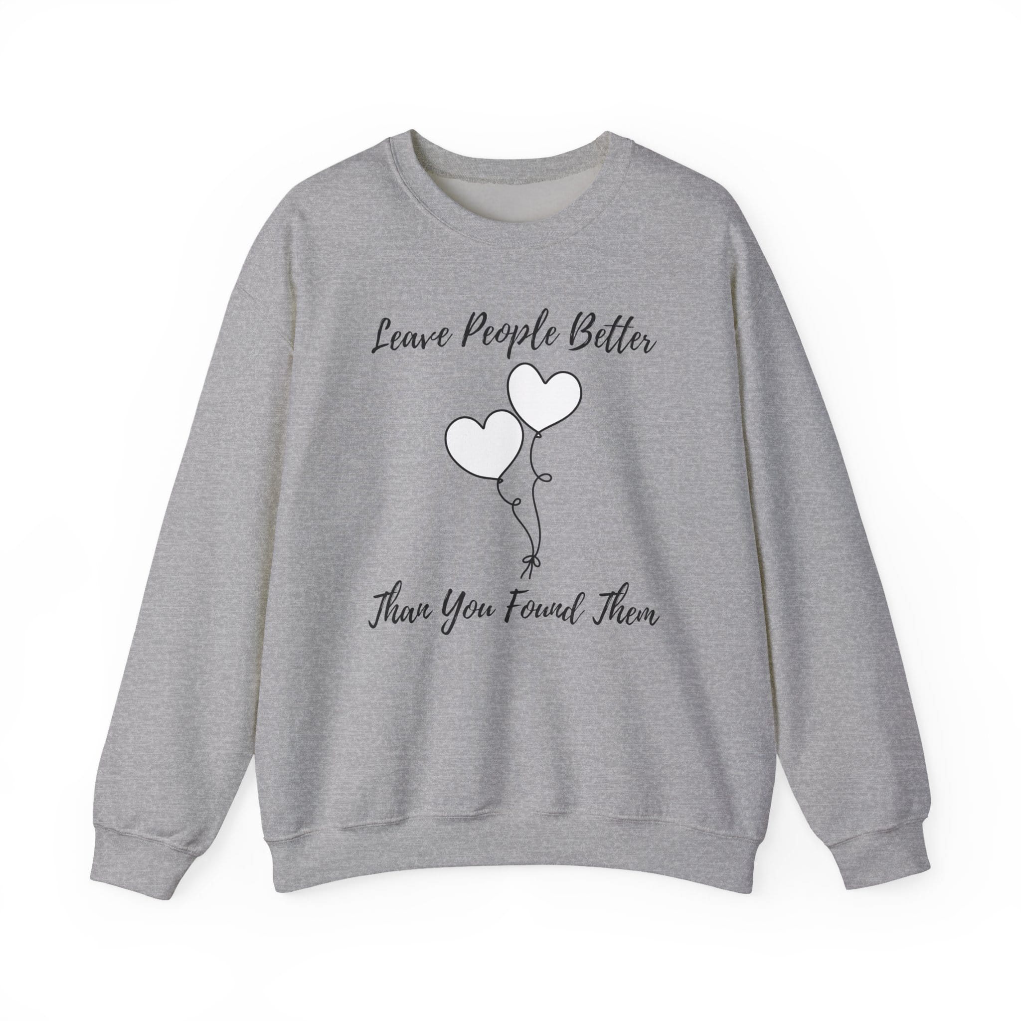 Sport Gray Sweatshirt Leave People Better