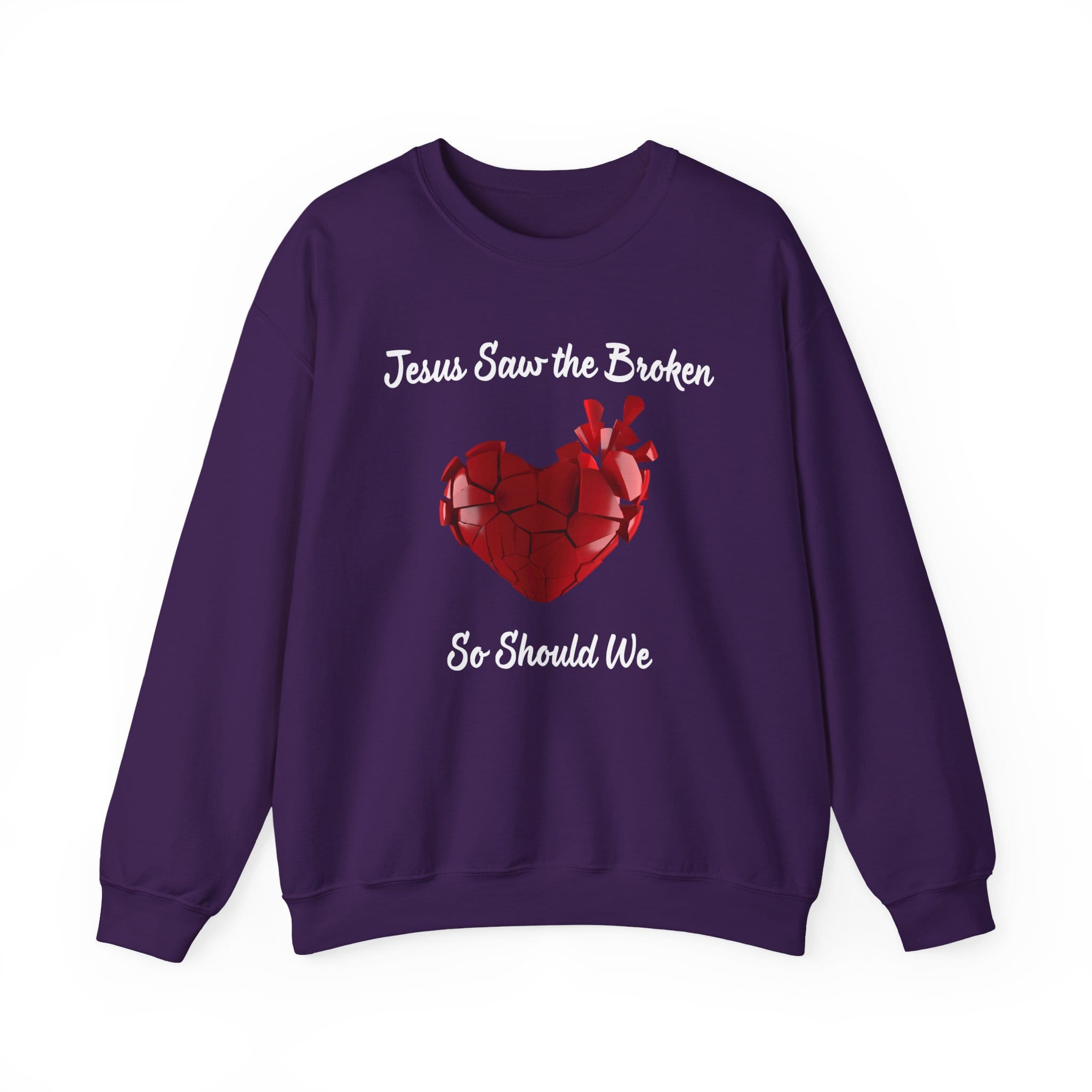 Purple Sweatshirt Jesus Saw the Broken Hearted