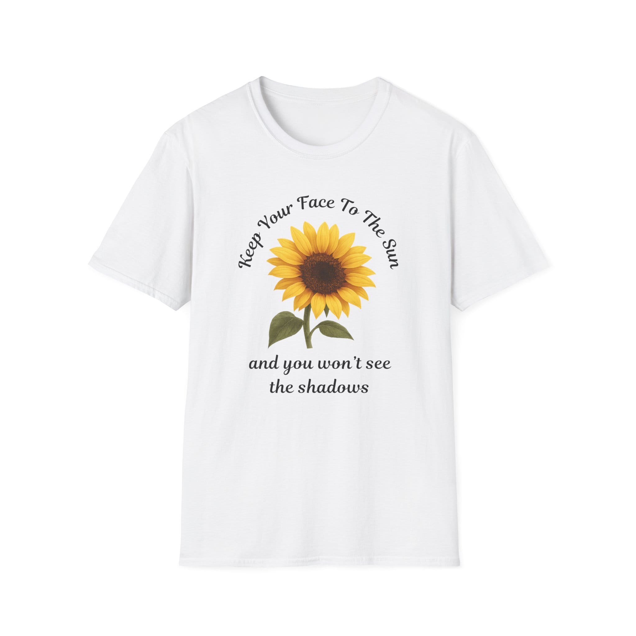 White Short Sleeve Tee Keep Your Face to the Sun(flower)