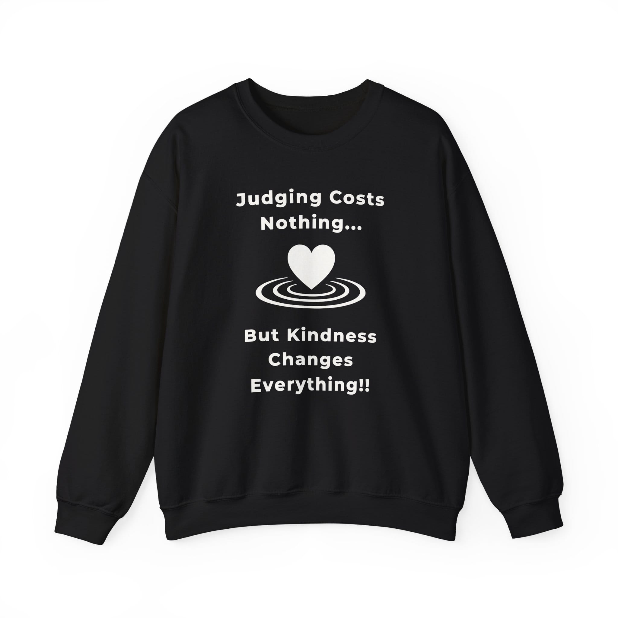 Black Sweatshirt Kindness Changes Everything