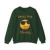Forest Green Sweatshirt Smiles Hide Struggles