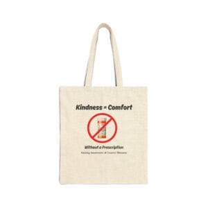 Natural Canvas Tote Bag Kindness=Comfort No Pills