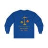 Royal Blue Long Sleeve Tee Kindness Outweighs Pain