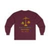 Maroon Long Sleeve Tee Kindness Outweighs Pain