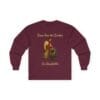 Maroon Long Sleeve Tee Jesus Saw the Broken Man