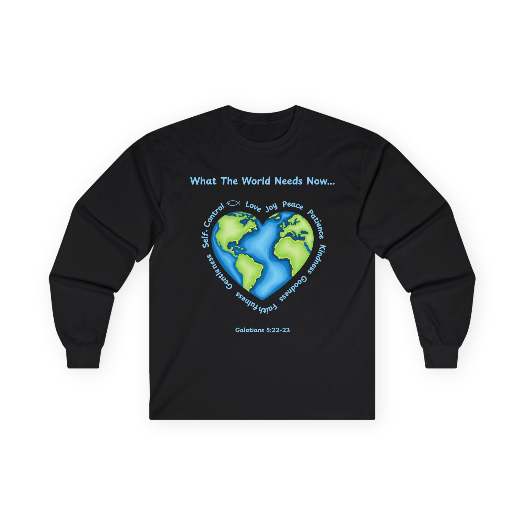 Black Long Sleeve Tee What the World Needs Earth Heart