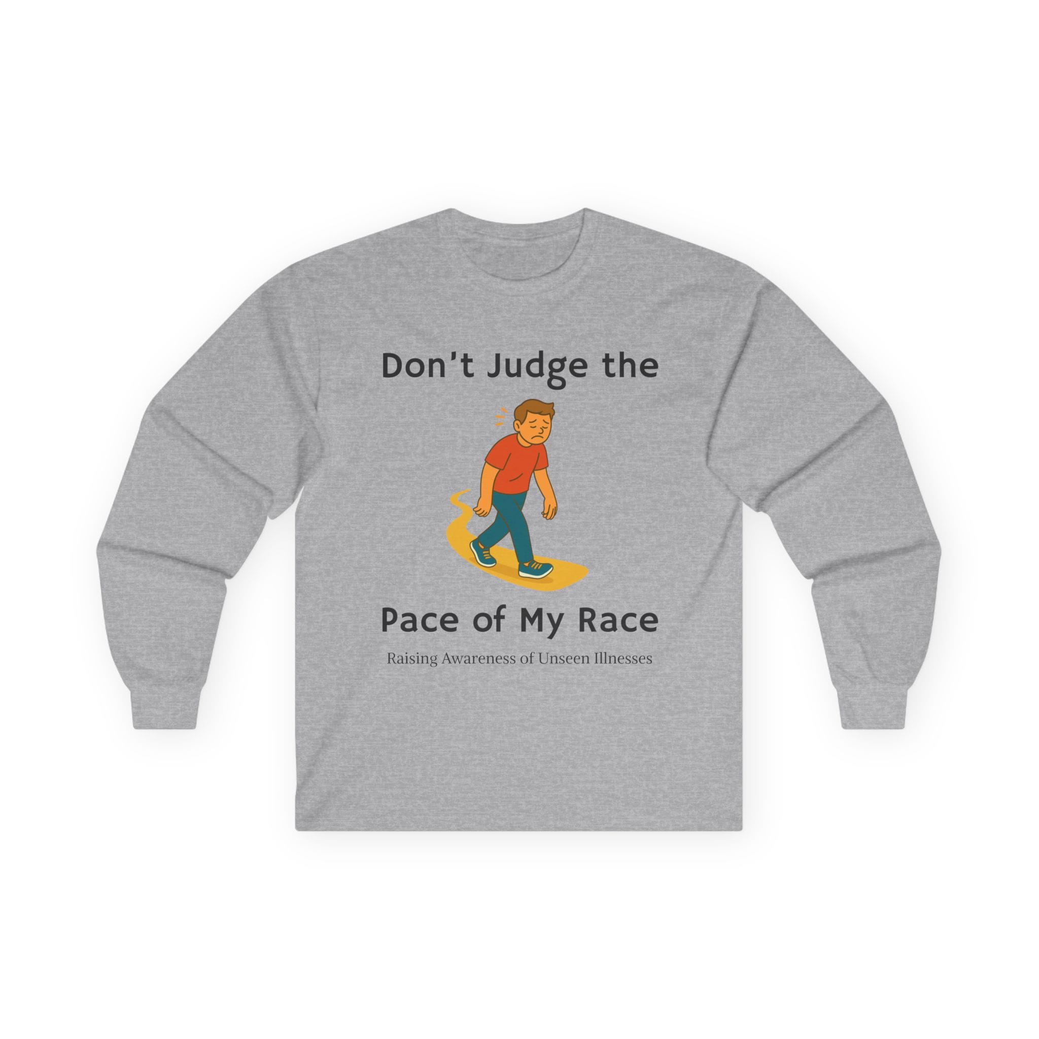 Sport Gray Long Sleeve Tee Don't Judge the Pace of my Race Man