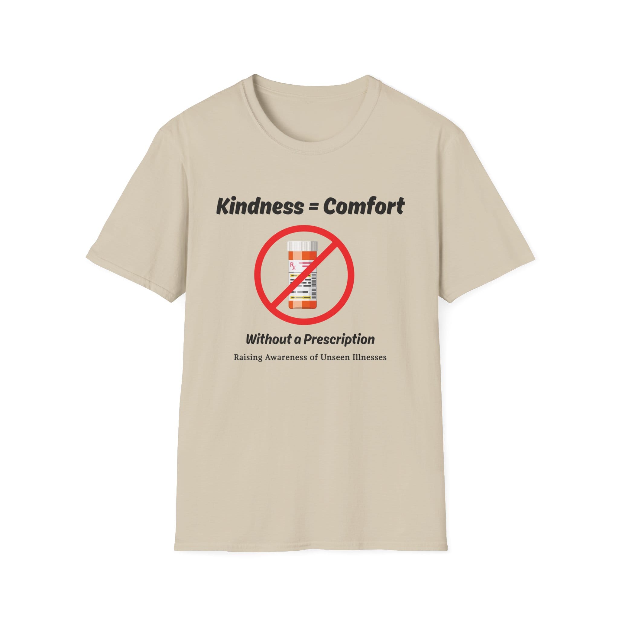 Sand Short Sleeve Tee Kindness = Comfort No Pills