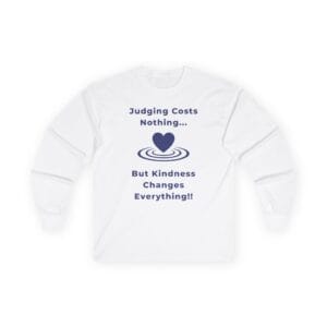 White Long Sleeve Tee Kindness Changes Everything