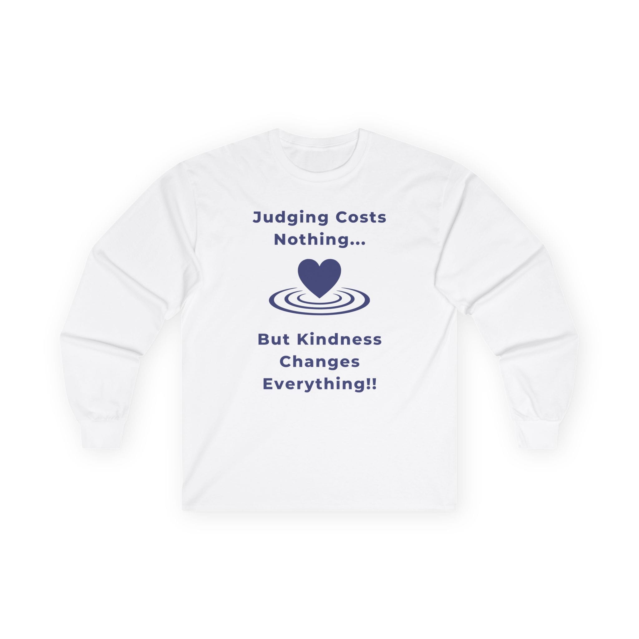 White Long Sleeve Tee Kindness Changes Everything