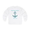 White Long Sleeve Tee Hope Anchors My Soul