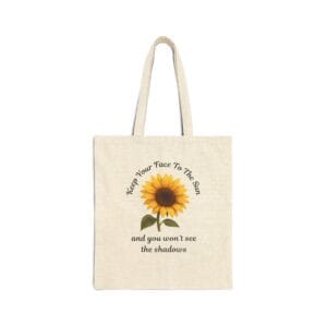 Natural Canvas Tote Keep Your Face to the Sun(flower)