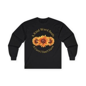 Black Long Sleeve Tee Kind Word Cure Sunflower