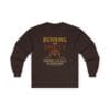 Dark Chocolate Long Sleeve Tee Running on Empty Gauge