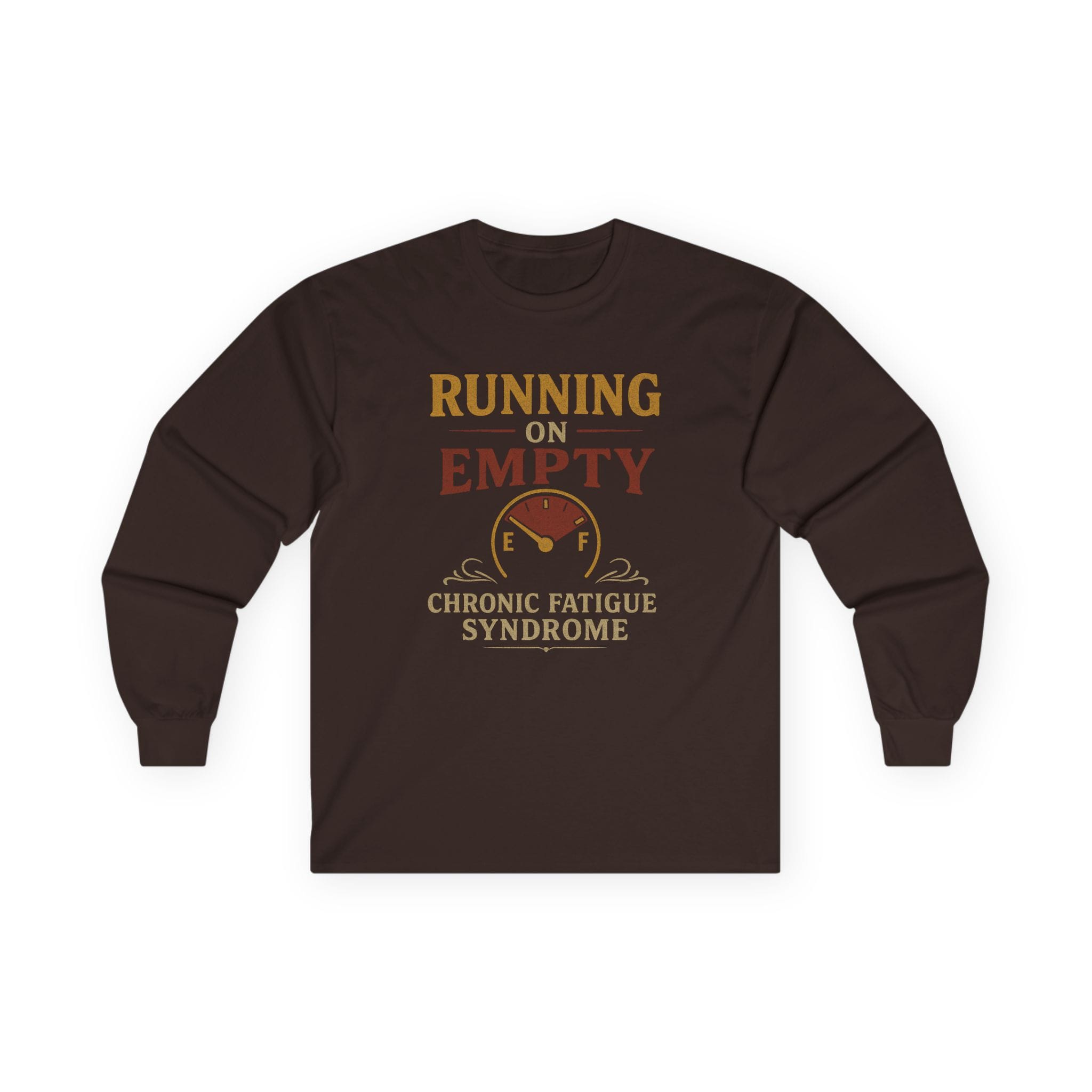 Dark Chocolate Long Sleeve Tee Running on Empty Gauge