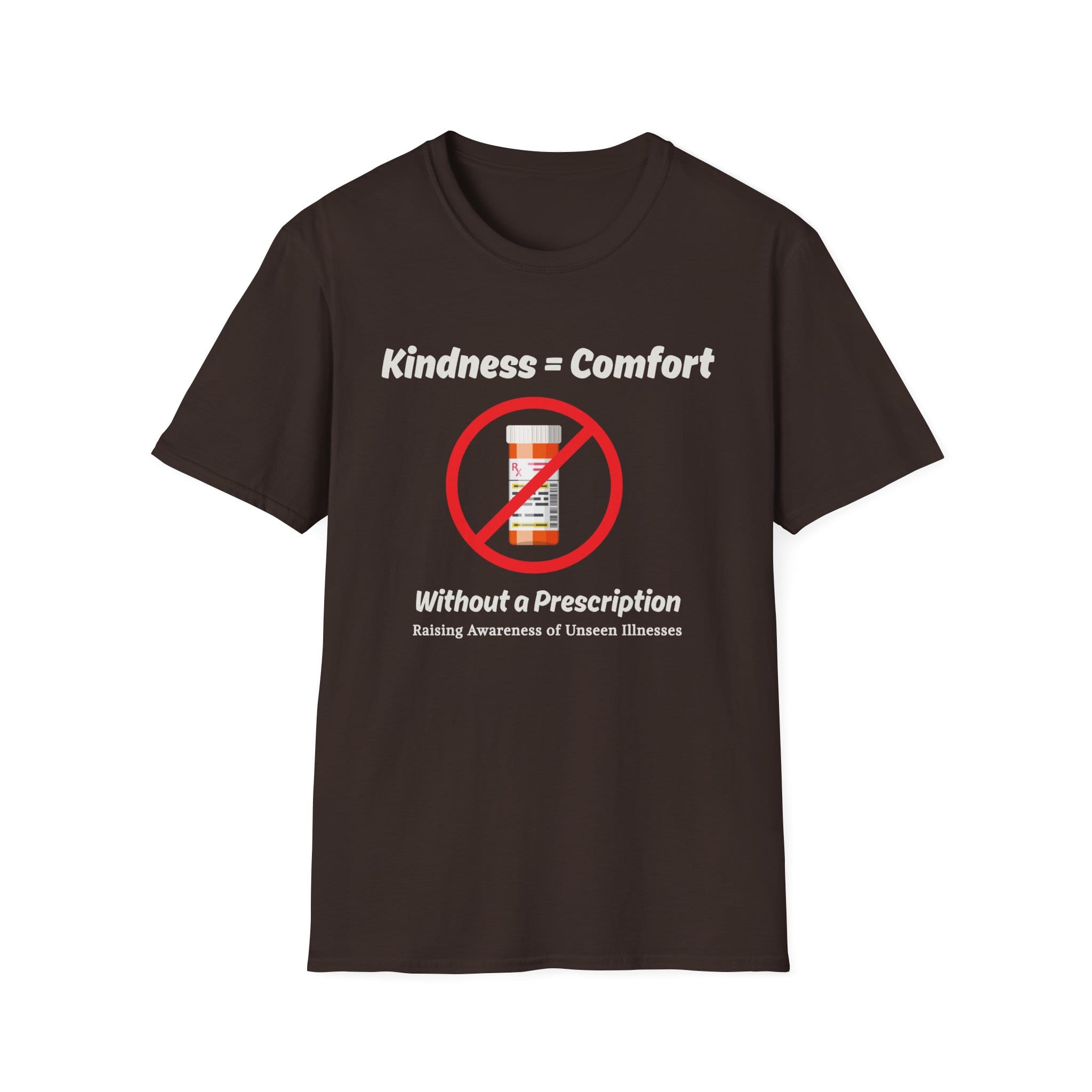 Dark Chocolate Short Sleeve Tee Kindness=Comfort No Pills