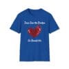 Royal Blue Short Sleeve Tee Jesus Saw the Broken Hearted