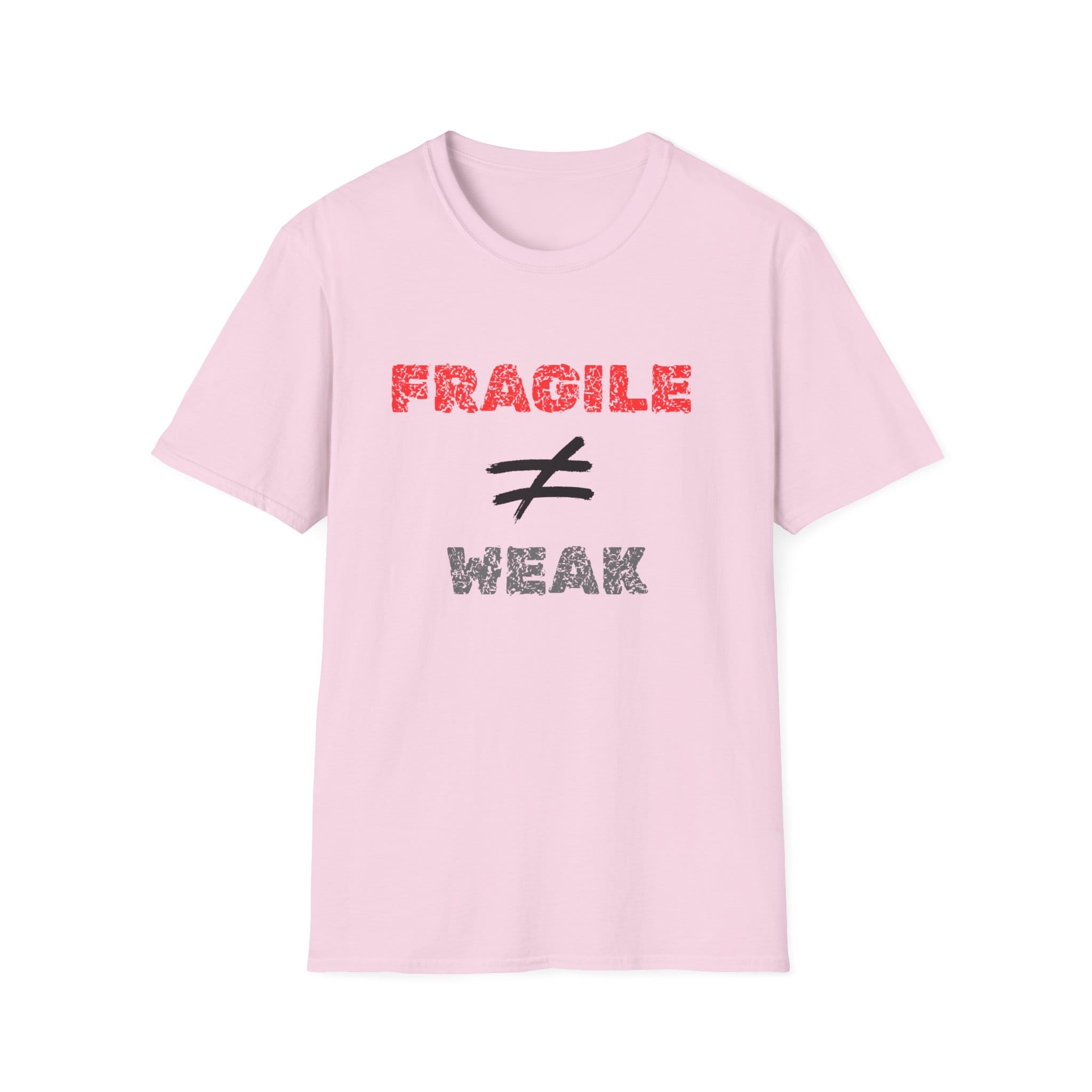 Light Pink Short Sleeve Tee Fragile Does Not Equal Weak