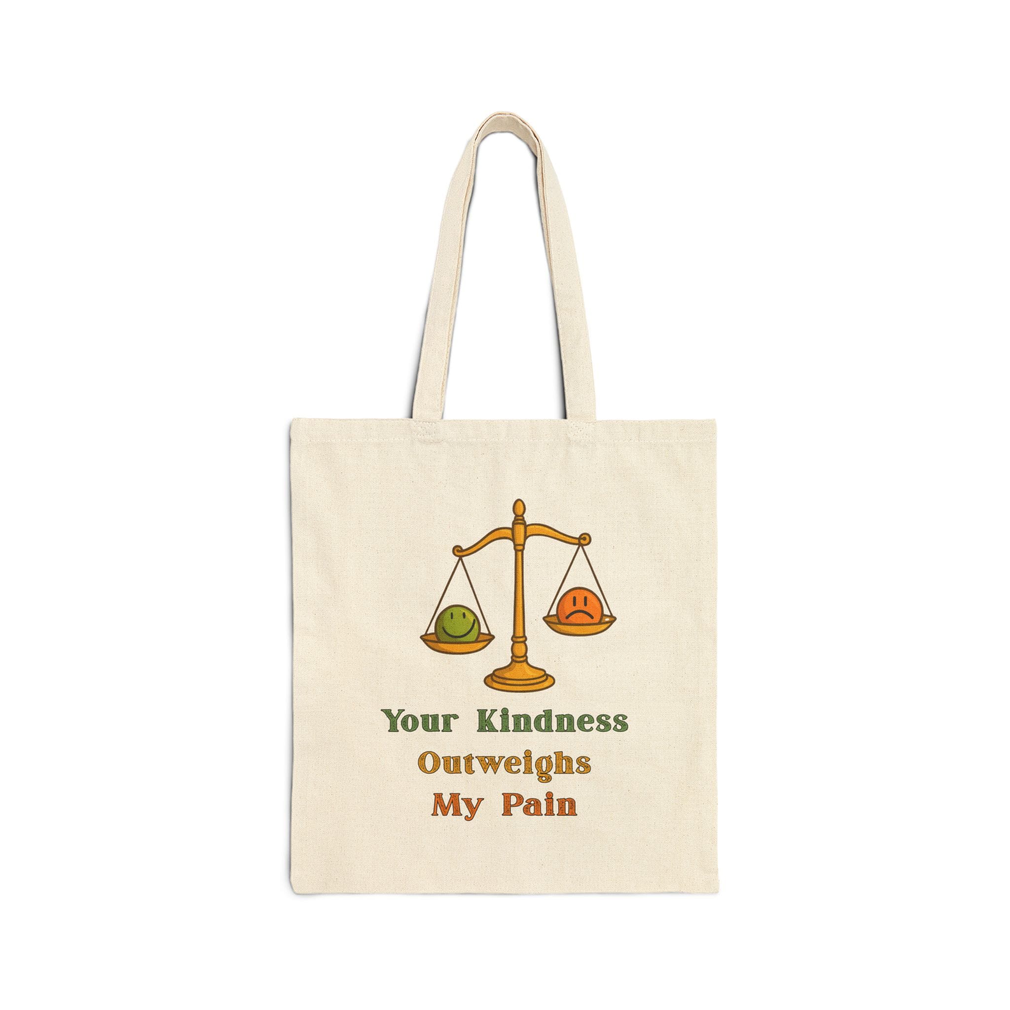 Natural Canvas Tote Kindness Outweighs Pain