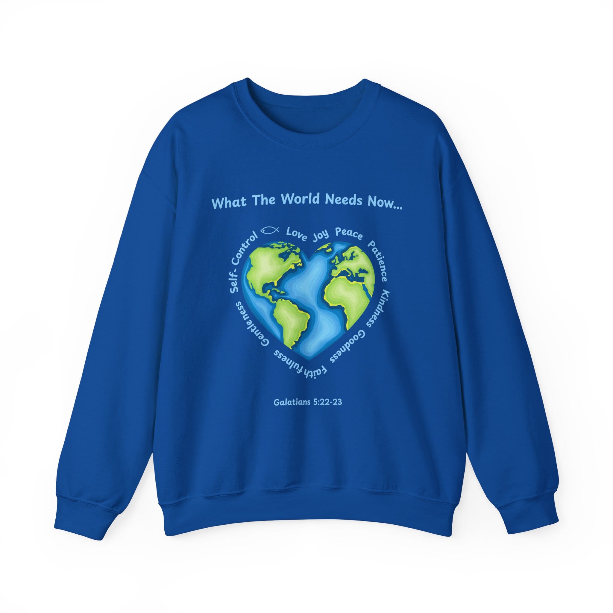 Royal Blue Sweatshirt What the World Needs Earth Heart