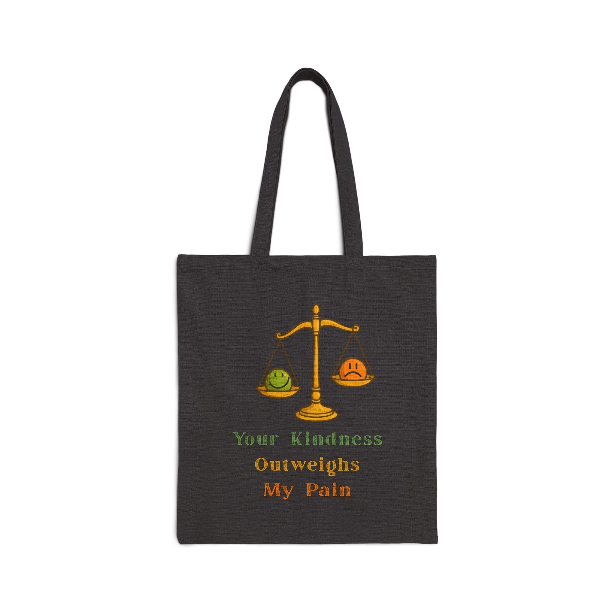 Black Canvas Tote Kindness Outweighs Pain