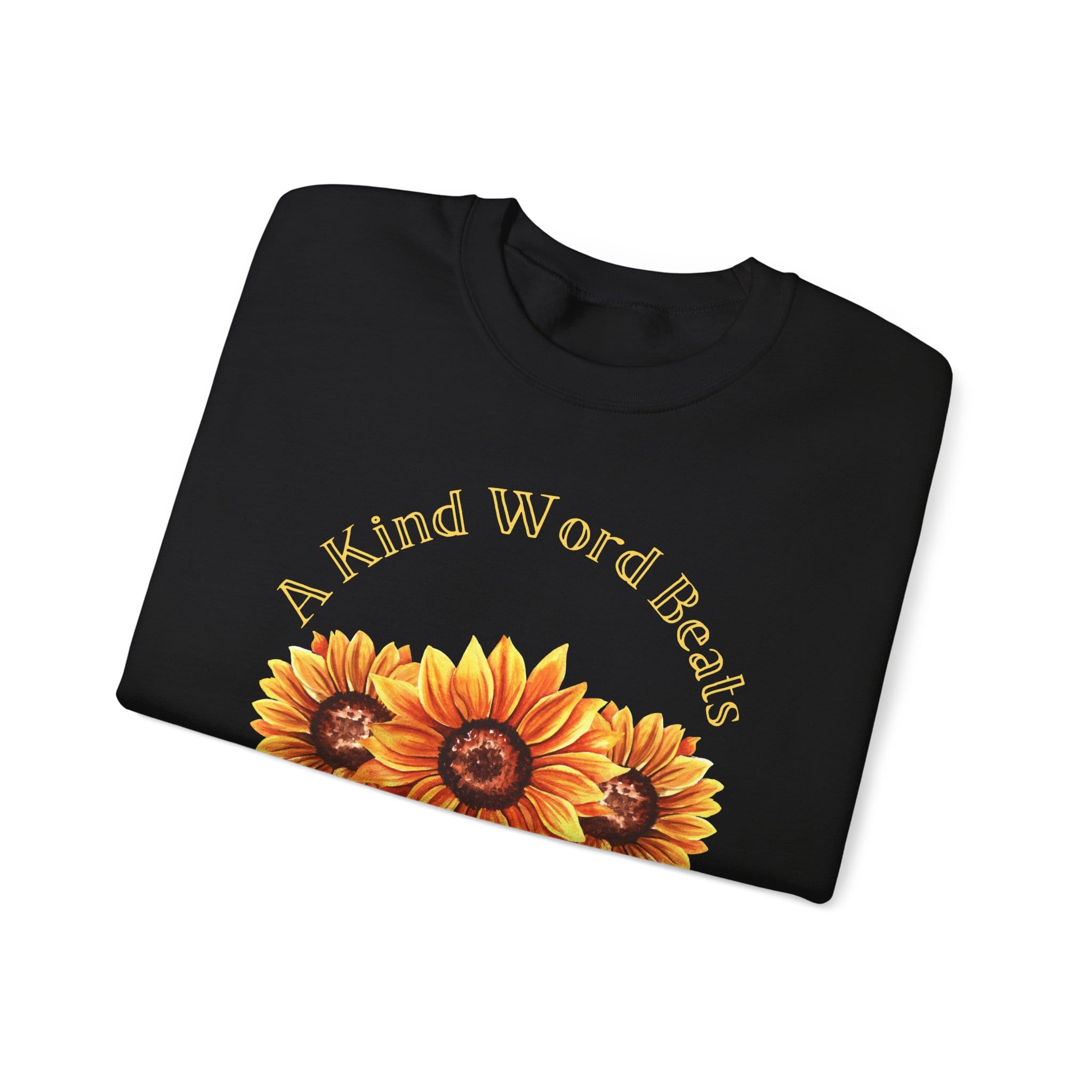 Black Sweatshirt Kind Word Cure Sunflower