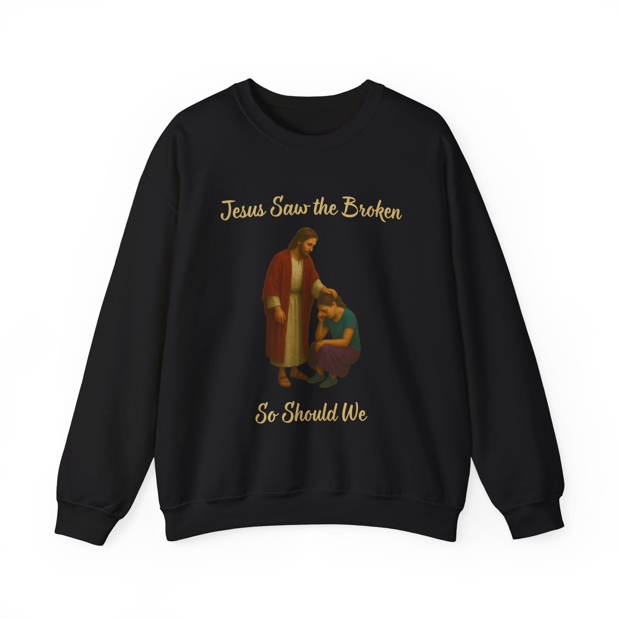 Black Sweatshirt Jesus Saw the Broken Woman
