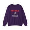 Purple Sweatshirt Fragile Does Not Equal Weak