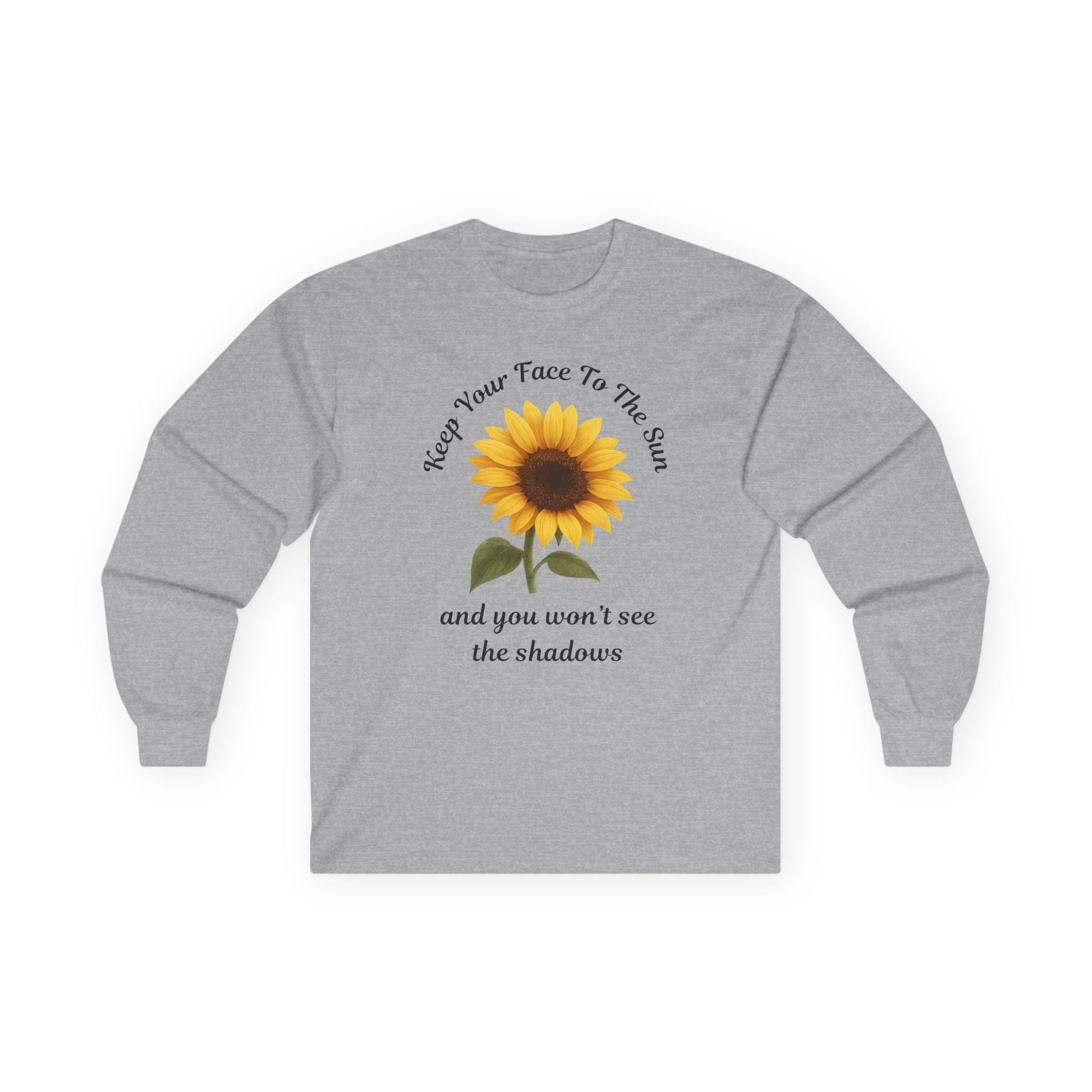 Sport Gray Long Sleeve Tee Keep Your Face to the Sun(flower)