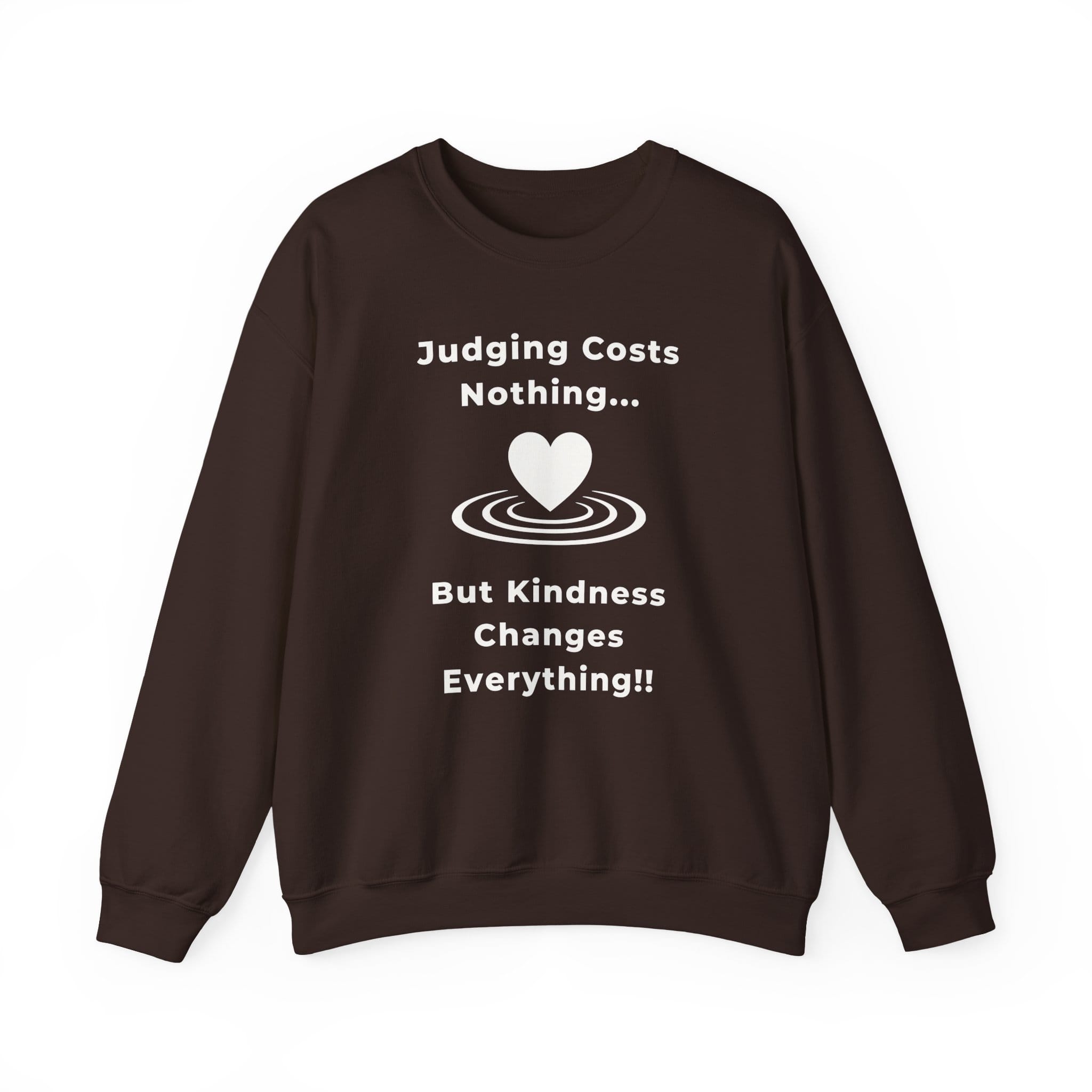 Dark Chocolate Sweatshirt Kindness Changes Everything