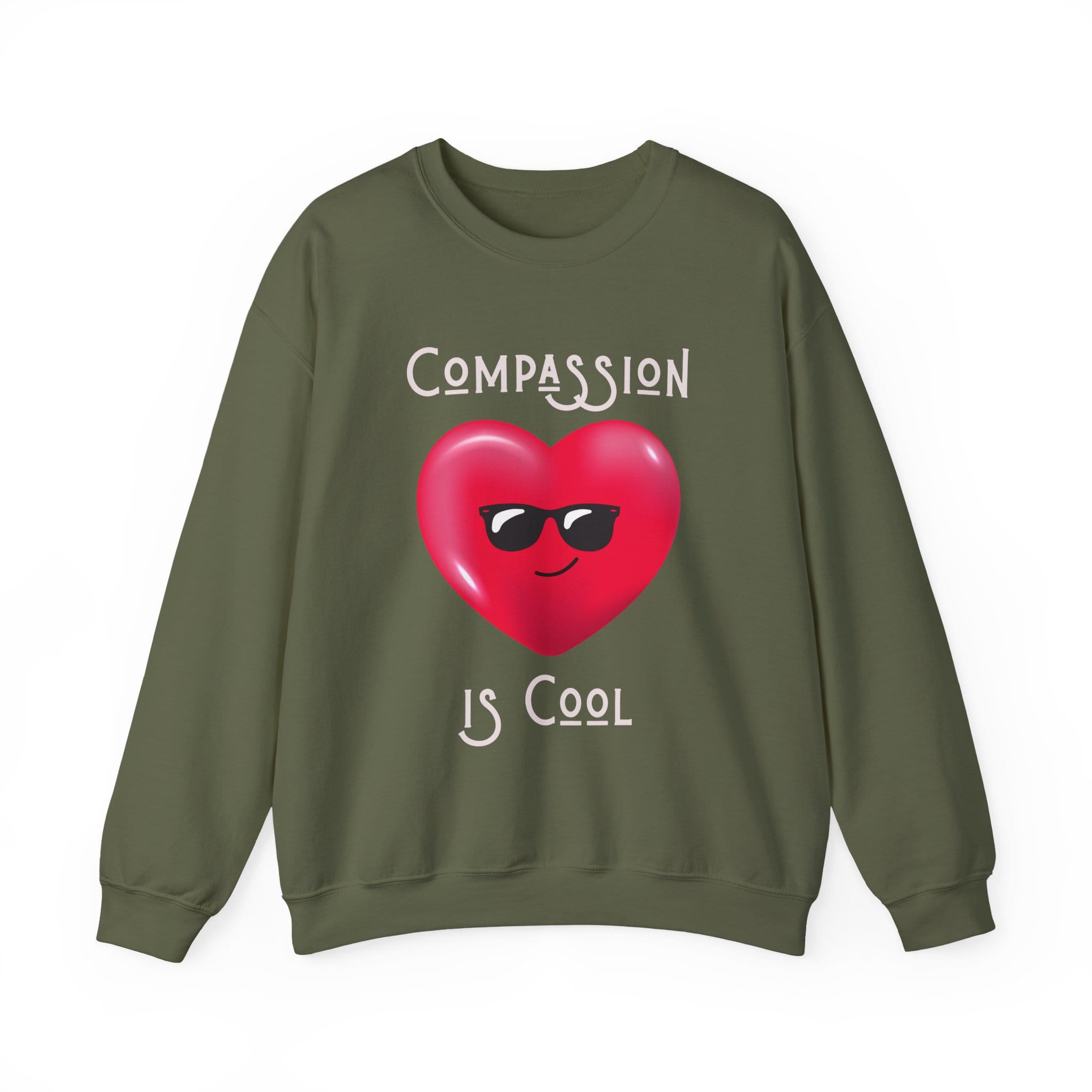Military Green Sweatshirt Compassion is Cool Heart