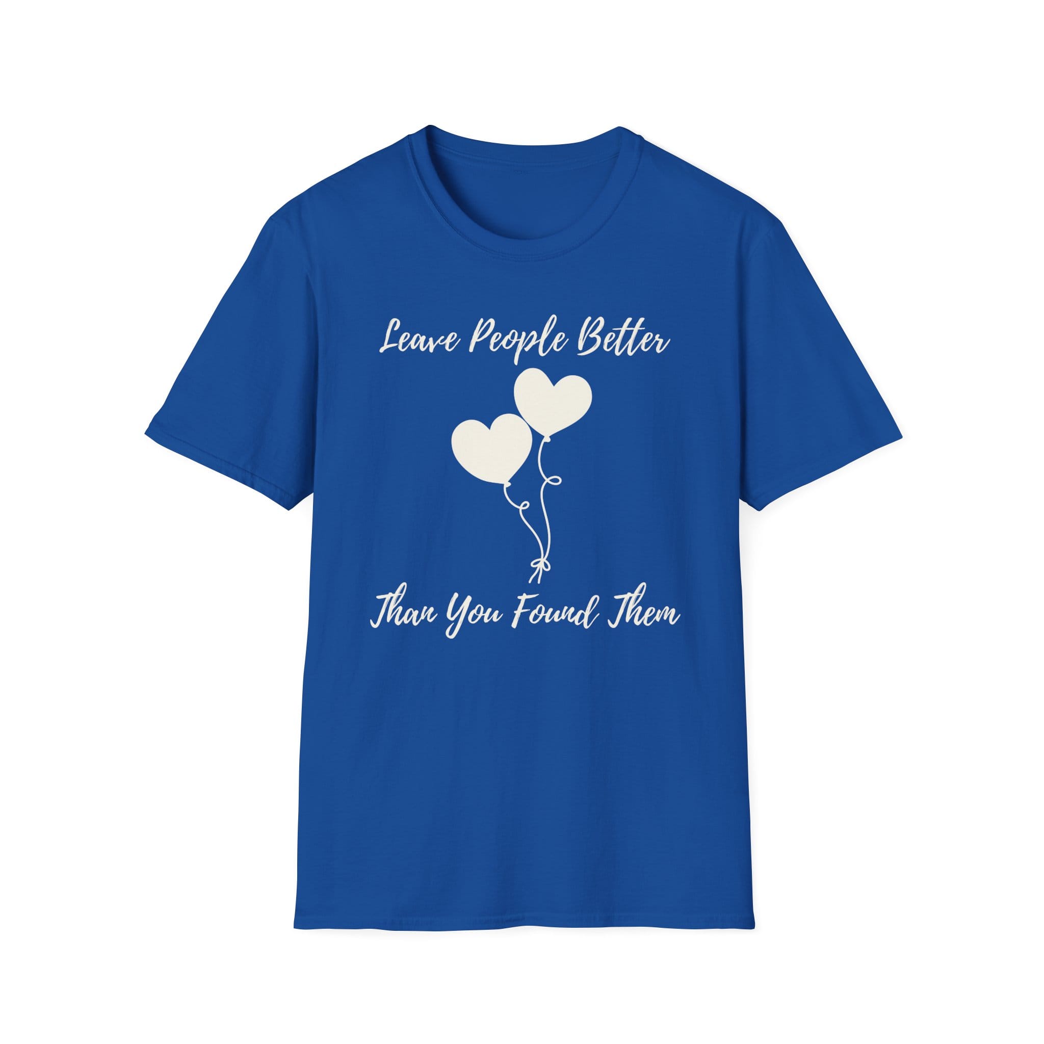 Royal Blue Short Sleeve Tee Leave People Better