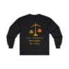 Black Long Sleeve Tee Kindness Outweighs Pain