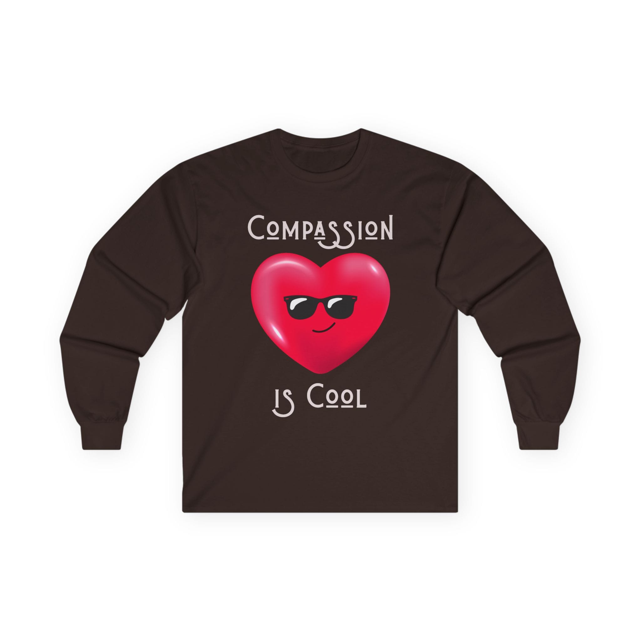 Dark Chocolate Long Sleeve Tee Compassion is Cool Heart