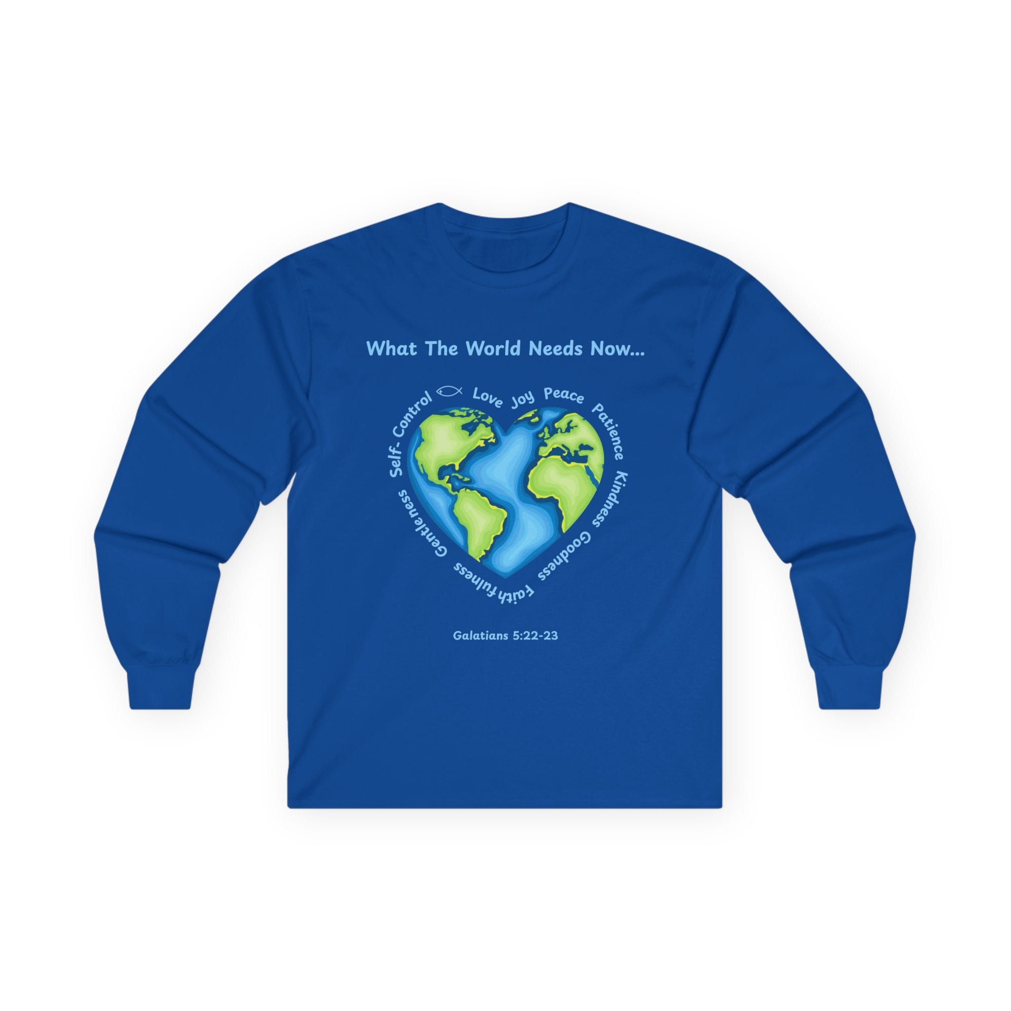 Royal Blue Long Sleeve Tee What the World Needs Earth Heart