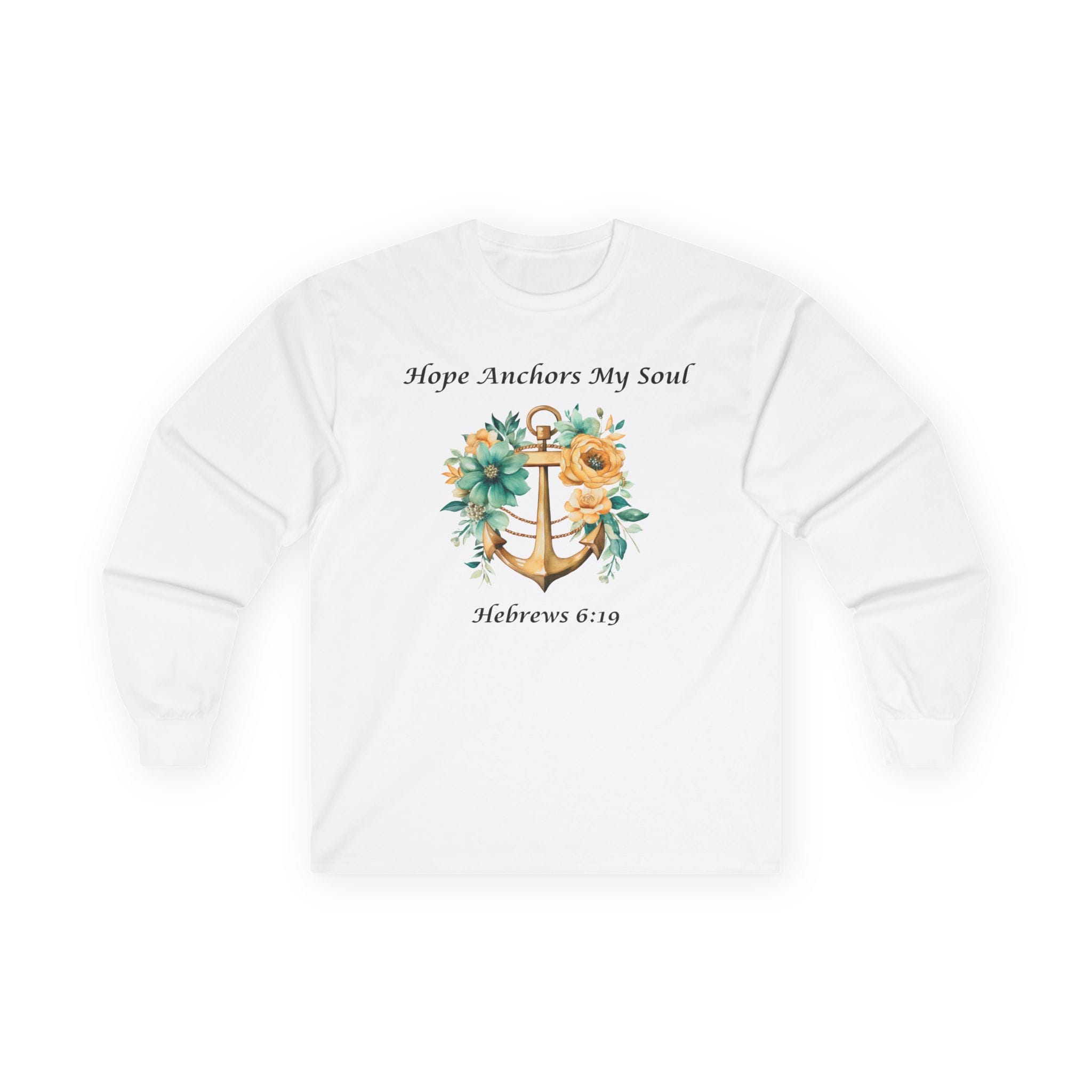 White Long Sleeve Tee Hope Anchors My Soul Floral