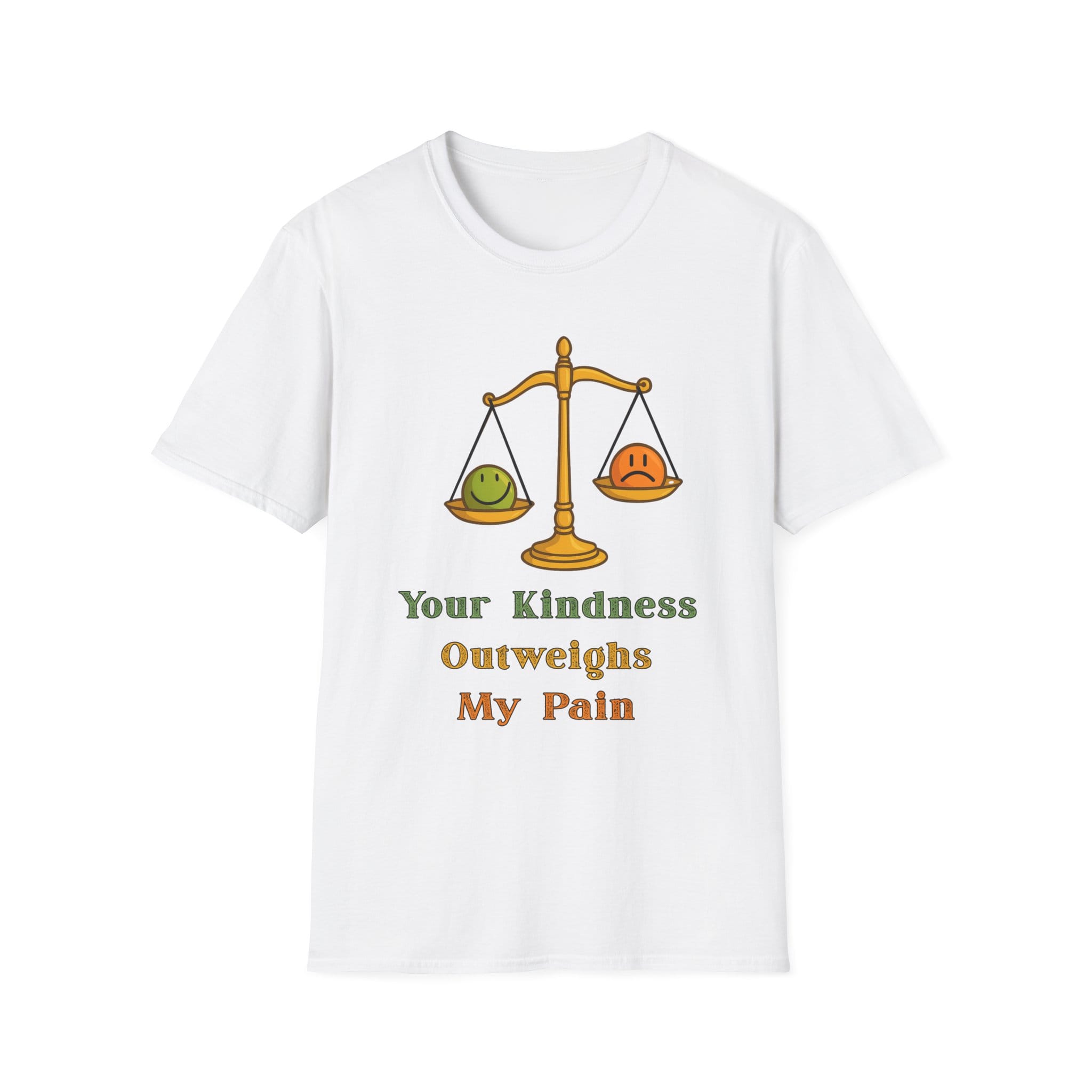 White Short Sleeve Tee Kindness Outweighs Pain