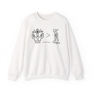White Sweatshirt Faith > Fatigue