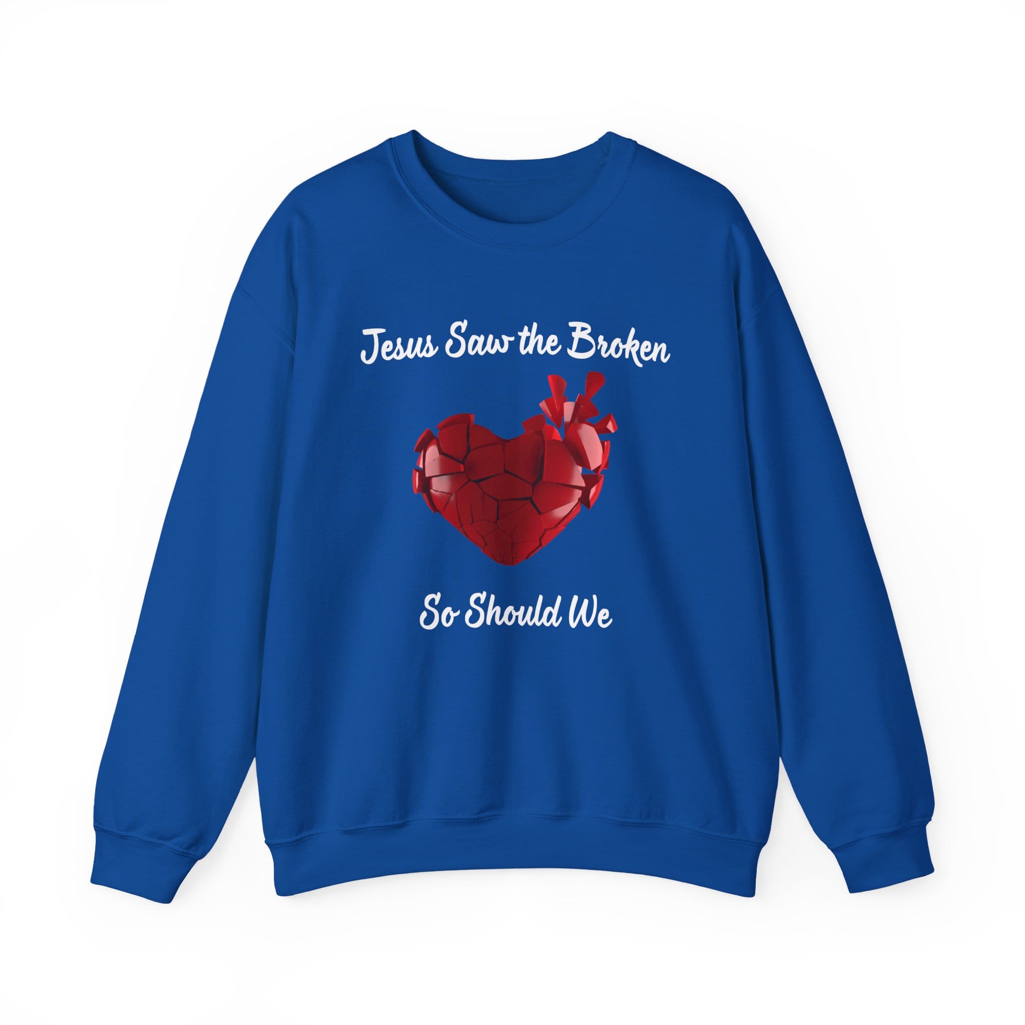 Royal Blue Sweatshirt Jesus Saw the Broken Hearted