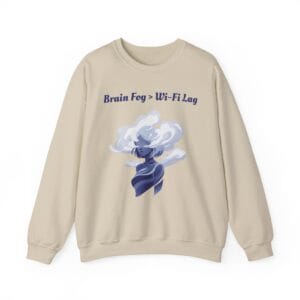 Sand Sweatshirt Brain Fog > WiFi Lag