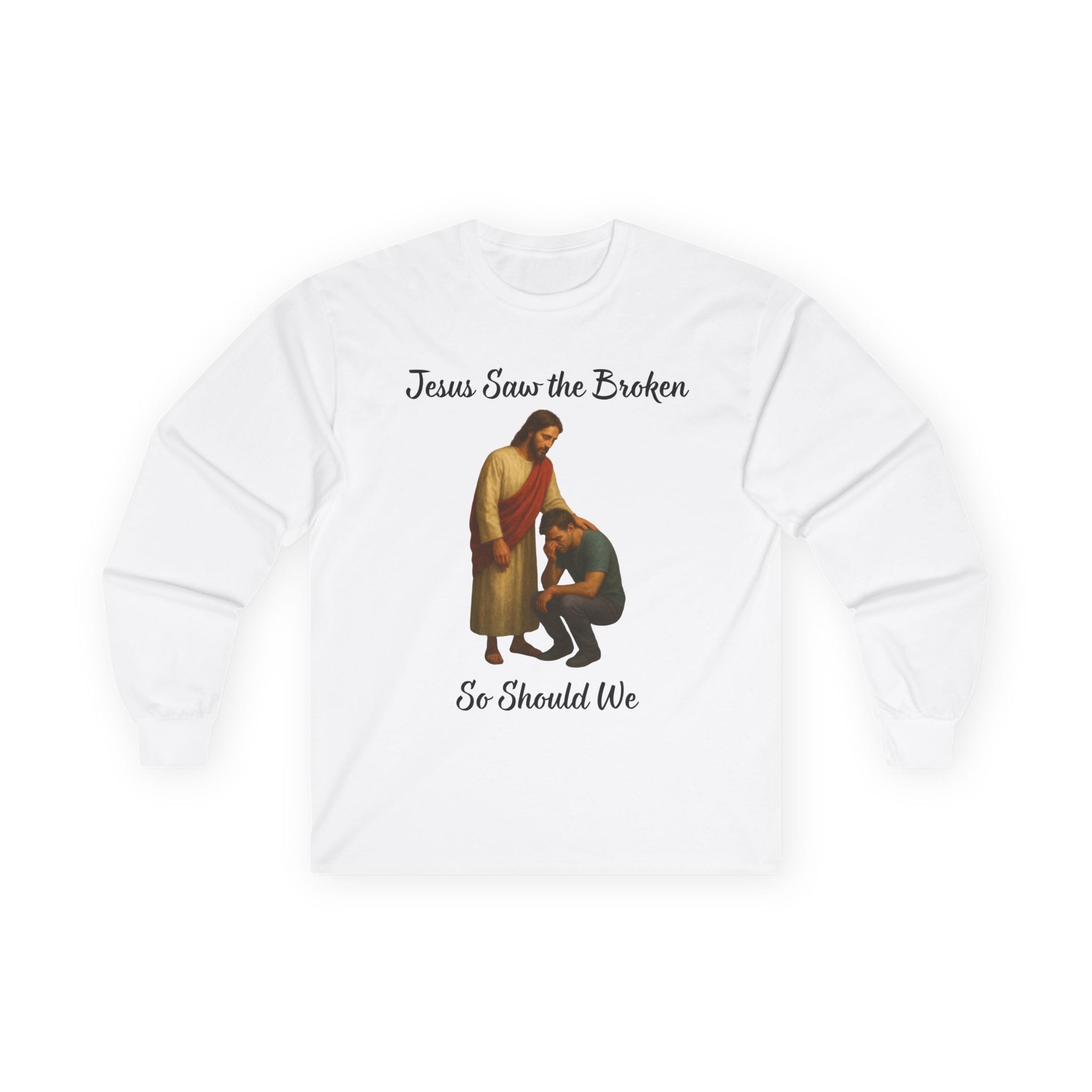 White Long Sleeve Tee Jesus Saw the Broken Man